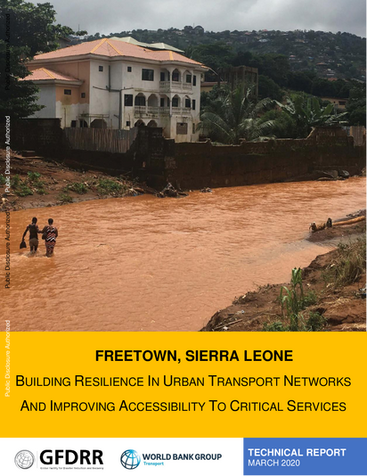 Freetown Sierra Leone Resilience in Urban Transport Networks and Improving Accessibility to Critical Services Technical Report 5ae16911