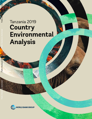 Tanzania Country Environmental Analysis Environmental Trends and Threats and Pathways to Improved Sustainability cd676446