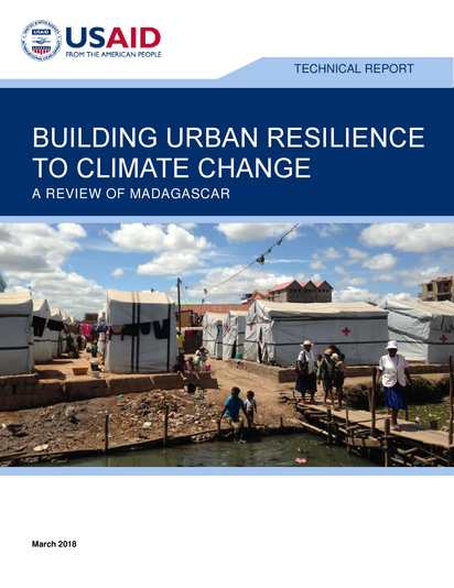 20180307 USAID ATLAS Building Urban Resilience Madagascar 2 12 AFR Report 315590a3